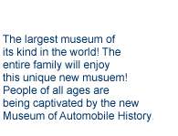 The largest museum of its kind in the world.